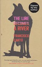 The Line Becomes a River by Francisco Cantu